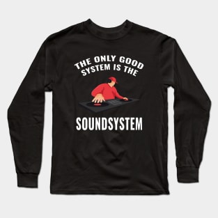 DJ Vinyl Mixing Soundsystem Long Sleeve T-Shirt